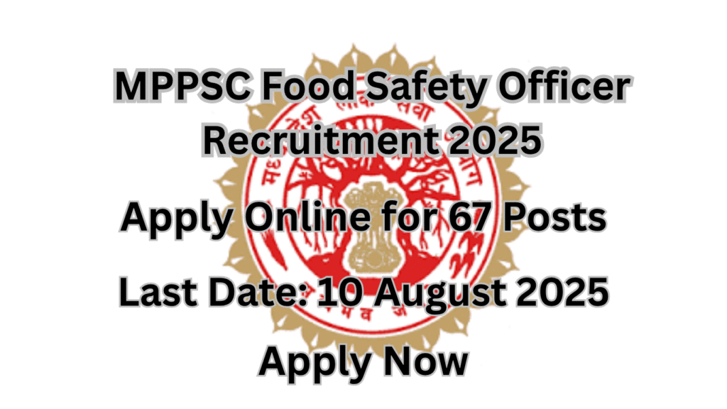 MPPSC Food Safety Officer Recruitment 2025
