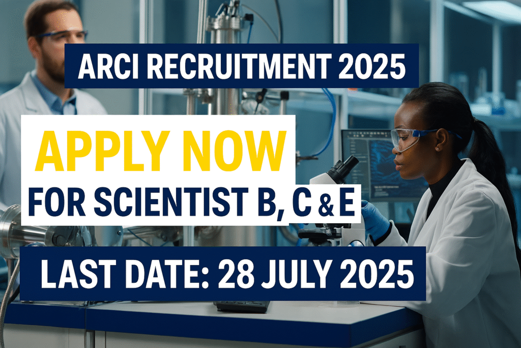 ARCI Scientist Recruitment 2025