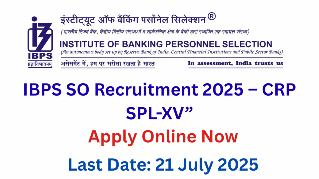 IBPS SO Recruitment 2025