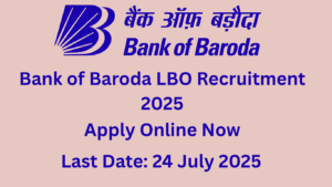 Bank of Baroda LBO Recruitment 2025