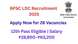 BPSC LDC Recruitment 2025